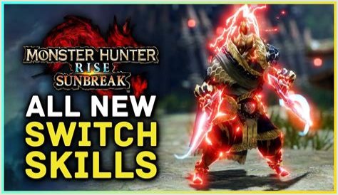 All new Switch Skills in Monster Hunter Rise: Sunbreak